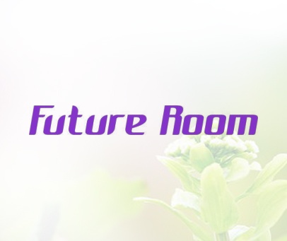 FUTURE ROOM