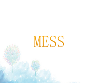 MESS