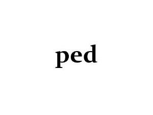 PED