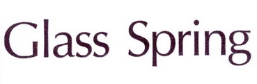 GLASS SPRING