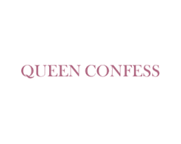 QUEEN CONFESS