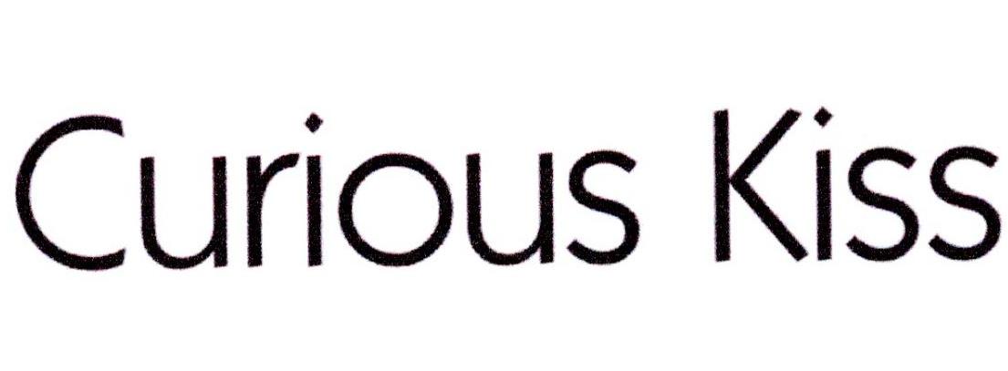 CURIOUS KISS