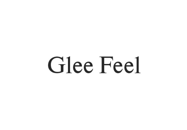 GLEE FEEL