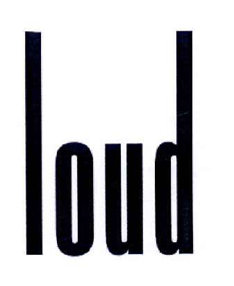 LOUD