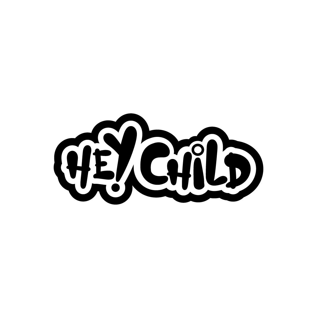 HEY CHILD
