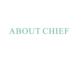 ABOUT CHIEF