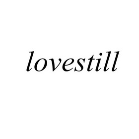 LOVESTILL