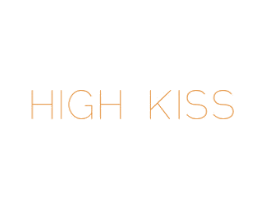 HIGH KISS