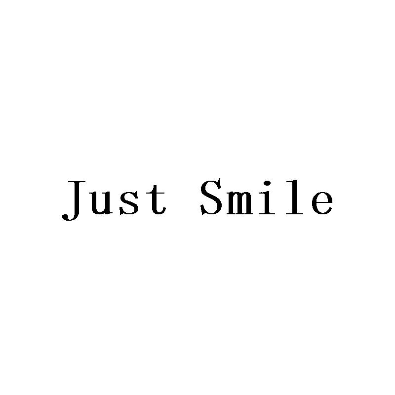 JUST SMILE