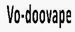 VO-DOOVAPE