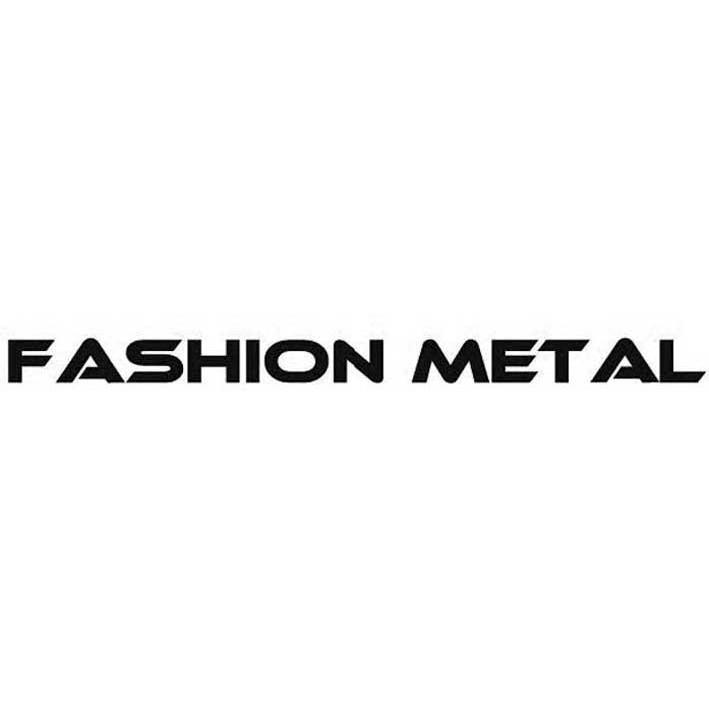 FASHION METAL