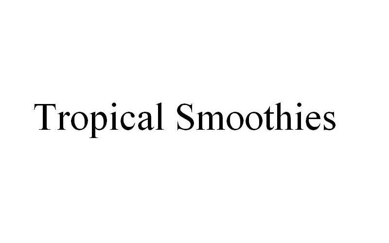 TROPICAL SMOOTHIES
