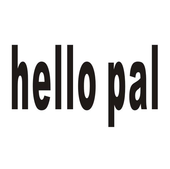 HELLO PAL