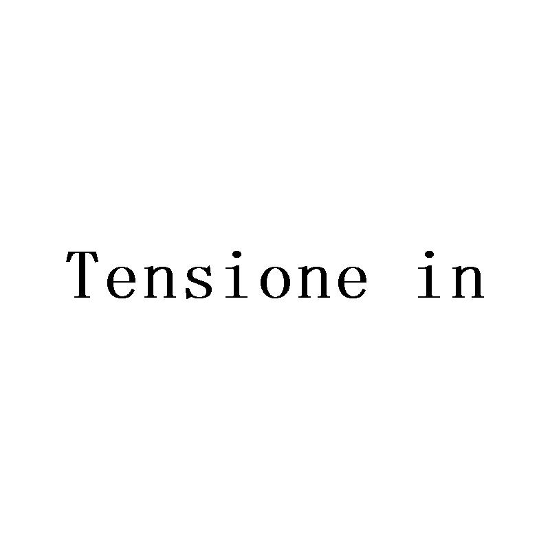 TENSIONE IN