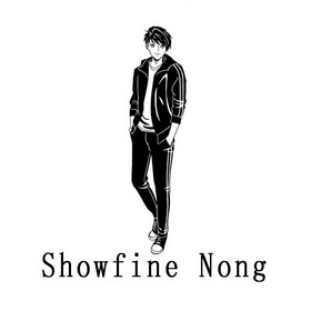 SHOWFINE NONG