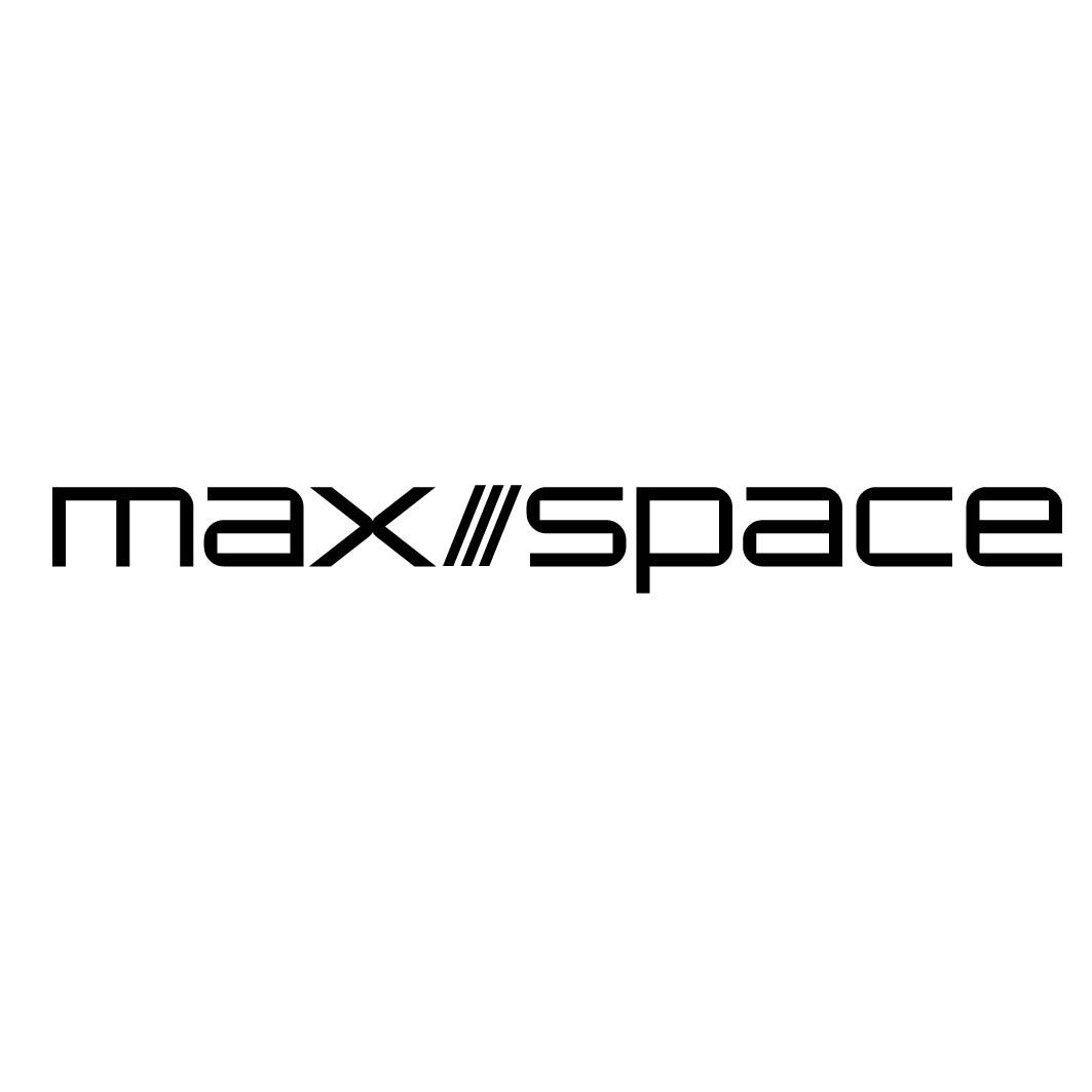 MAX SPACE