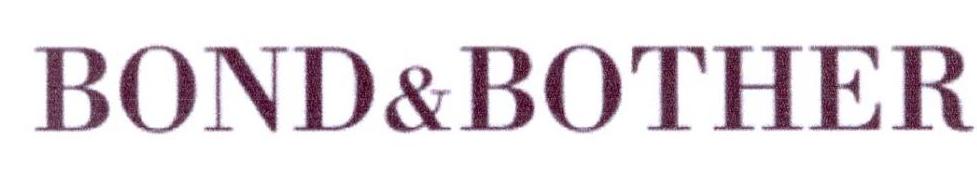 BOND&BOTHER