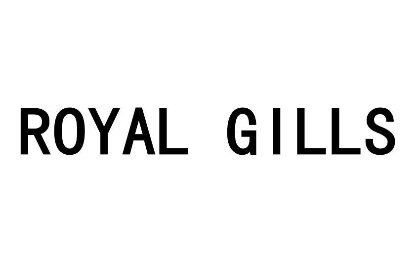 ROYAL GILLS
