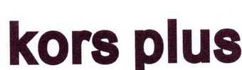 KORS PLUS