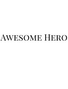 AWESOME HERO