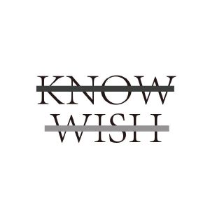 KNOW WISH