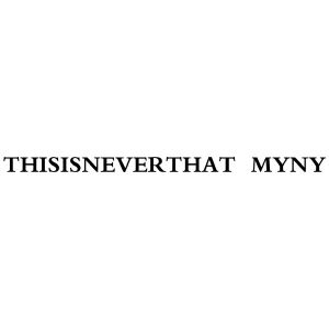 THISISNEVERTHAT MYNY