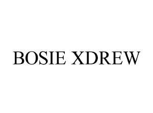 BOSIE XDREW