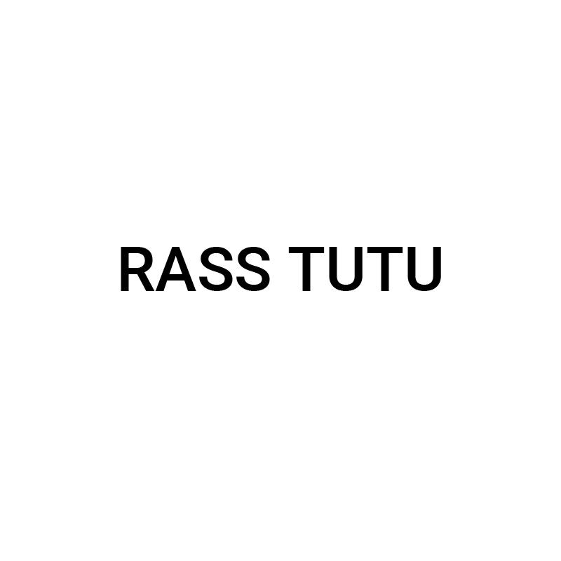 RASS TUTU
