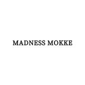 MADNESS MOKKE