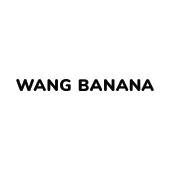 WANG BANANA