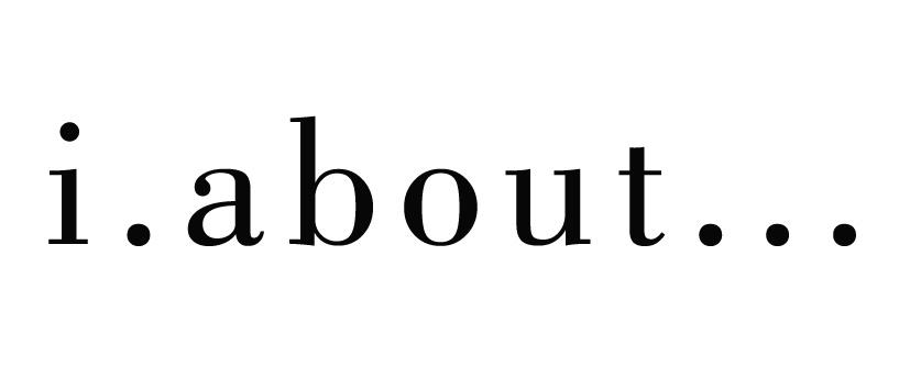 I.ABOUT…