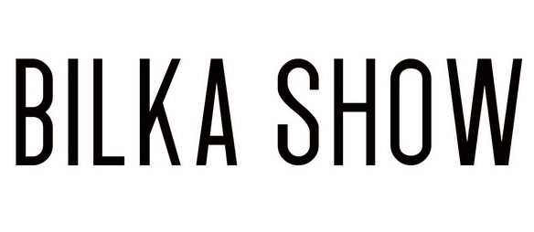 BILKA SHOW