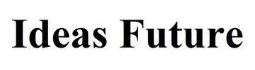 IDEAS FUTURE