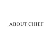 ABOUT CHIEF