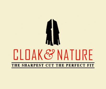 CLOAK NATURE THE SHARPEST CUT THE PERFECT FIT