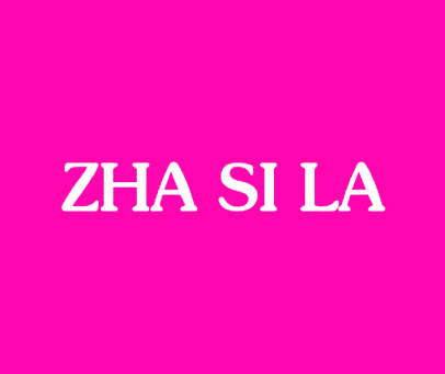 ZHA SI LA