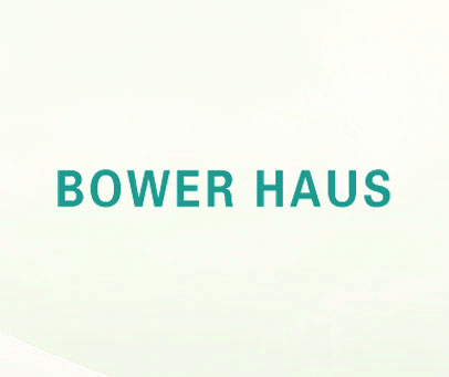 BOWER HAUS