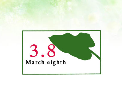 38;MARCH EIGHTH
