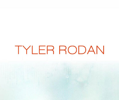 TYLER RODAN