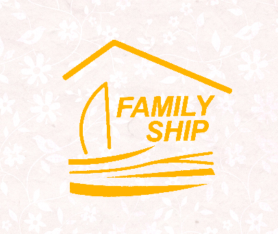 FAMILY SHIP