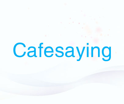 CAFESAYING
