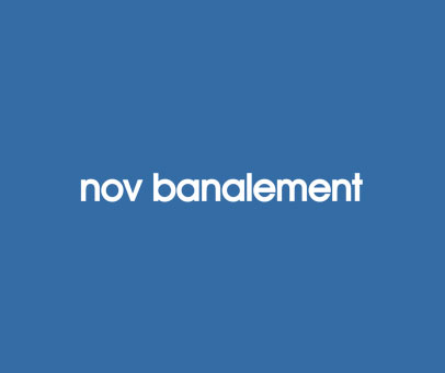 NOV BANALEMENT
