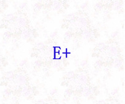 E+