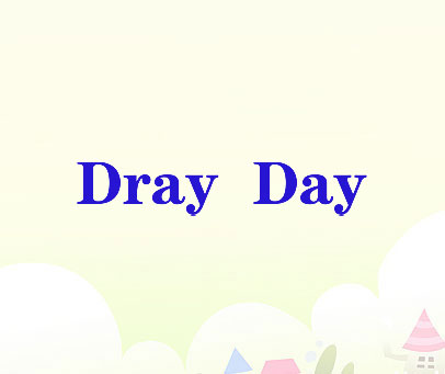 DRAY DAY