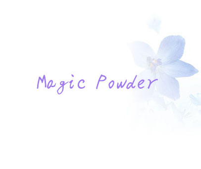 MAGIC POWDER