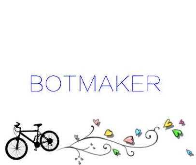 BOTMAKER