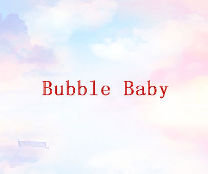 BUBBLE BABY