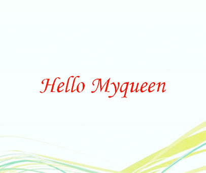 HELLO MYQUEEN