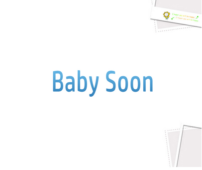 BABY SOON