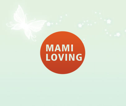 MAMI LOVING